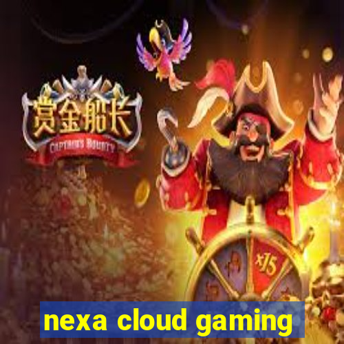 nexa cloud gaming